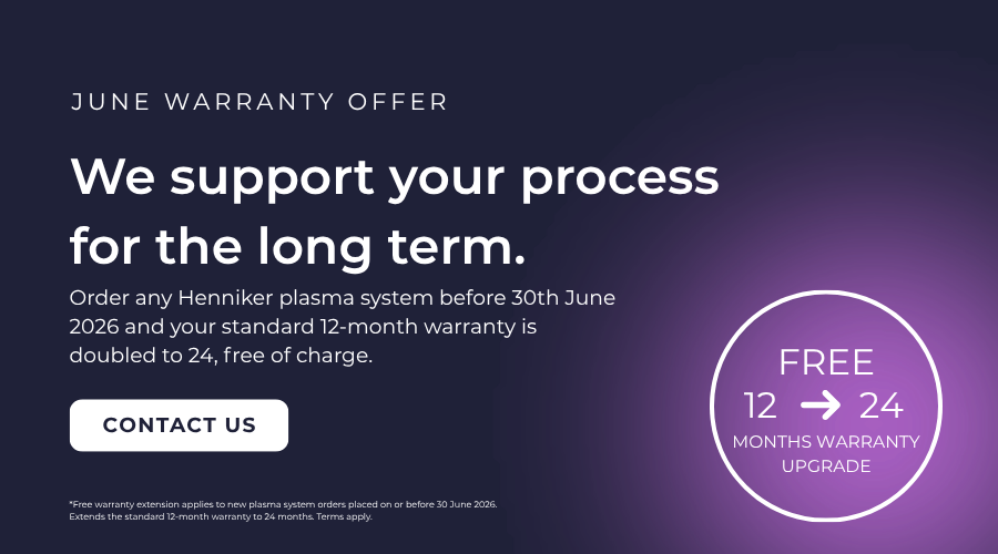 Order any Henniker Plasma system before 30th June 2026 and your standard 12 month warranty is doubled to 24, free of charge